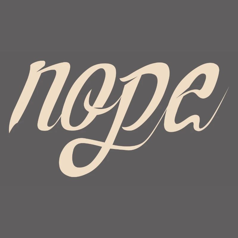 Nope - Dites simplement non!