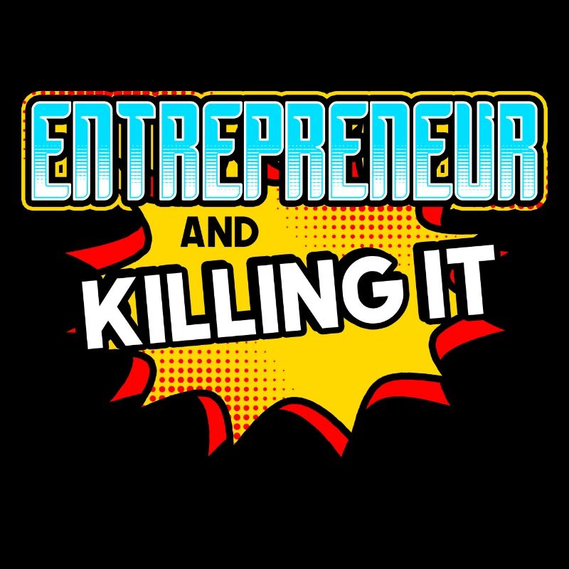 Entrepreneur And Killing It