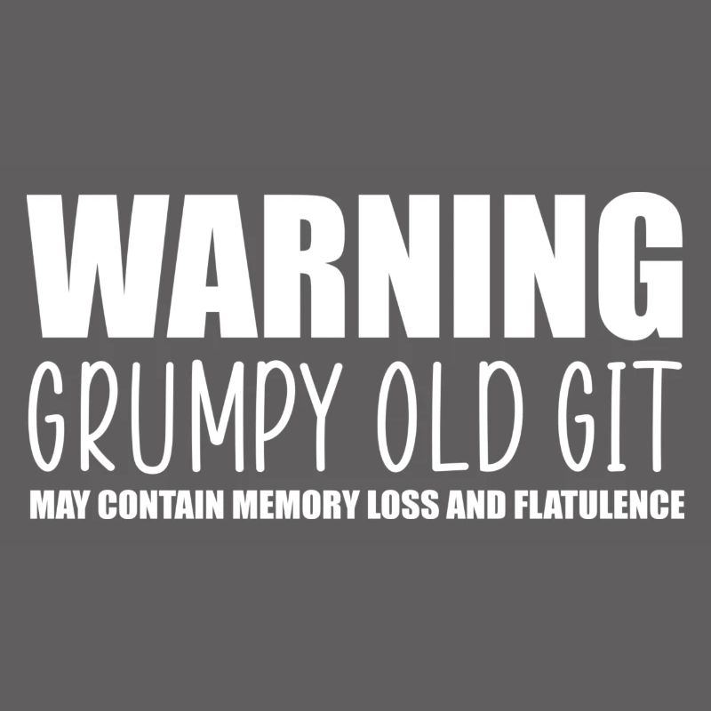 Warning grumpy old git