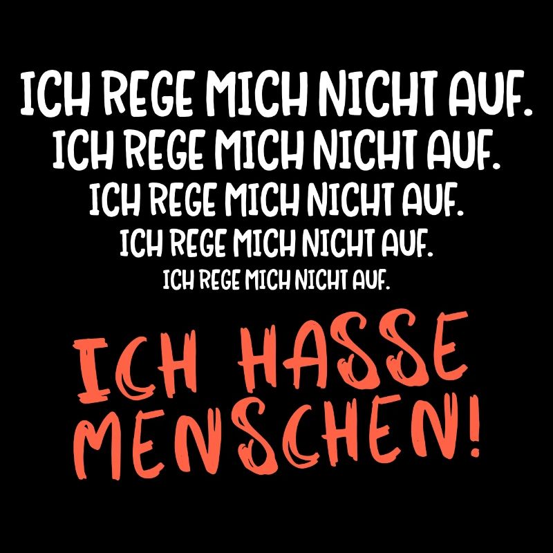 Ich hasse Menschen Sarkasmus Sarkastischer Spruch