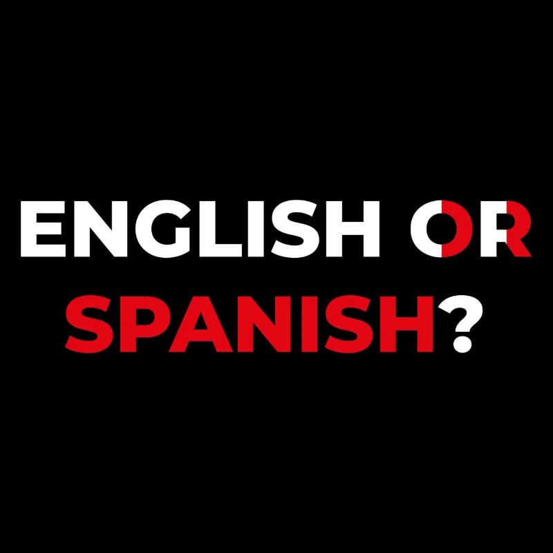 ANGLAIS OU ESPAGNOL