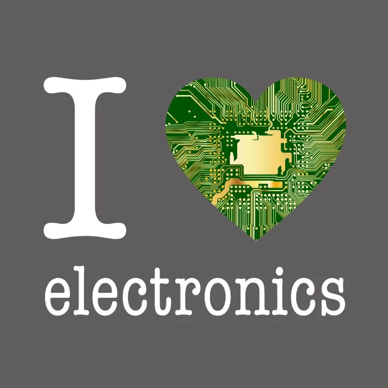 I love Electronics - electronics / gift idea