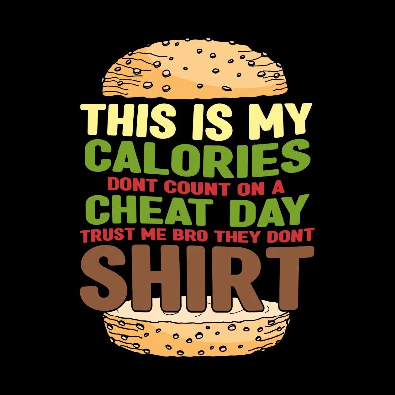 This is my calories dont count on cheat day Trust