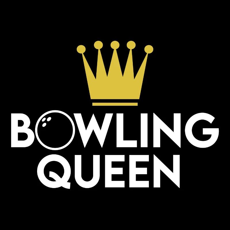 Bowlingqueen Krone Bowling Spruch