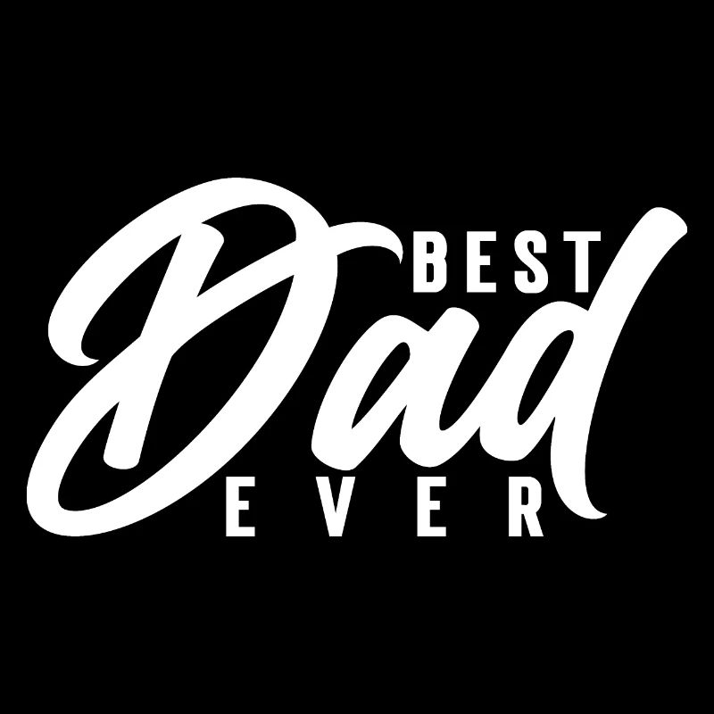 Best Dad ever
