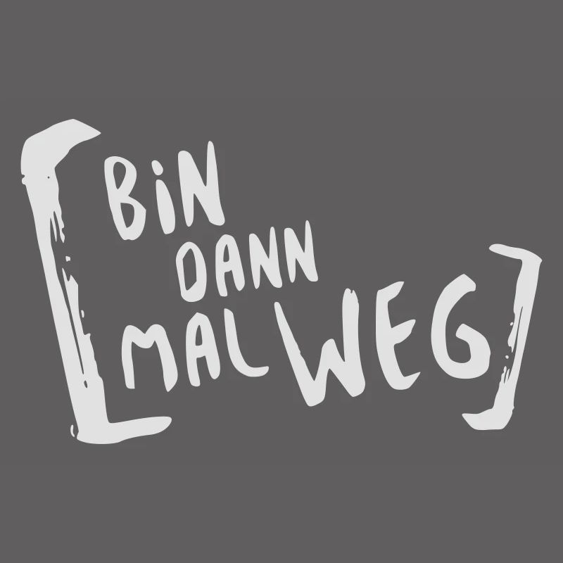 Urlaub bin dann mal weg