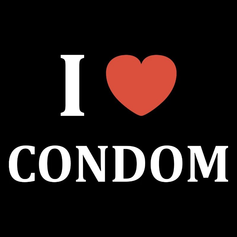 i love condom