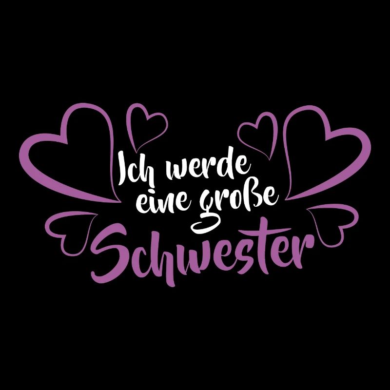 Ich werde große Schwester Spruch