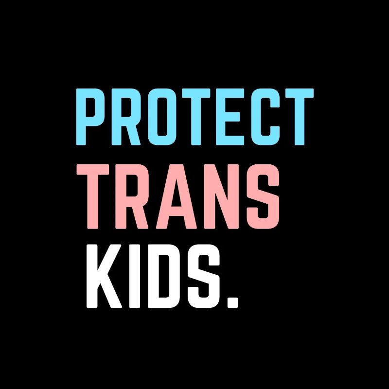 Protect Trans Kids - Support LGBT Pride Month Gift