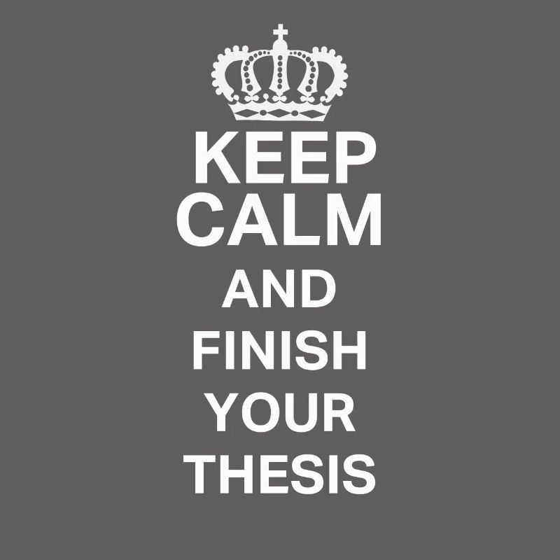 Keep Calm Thèse PostGrad PhD Fun Design