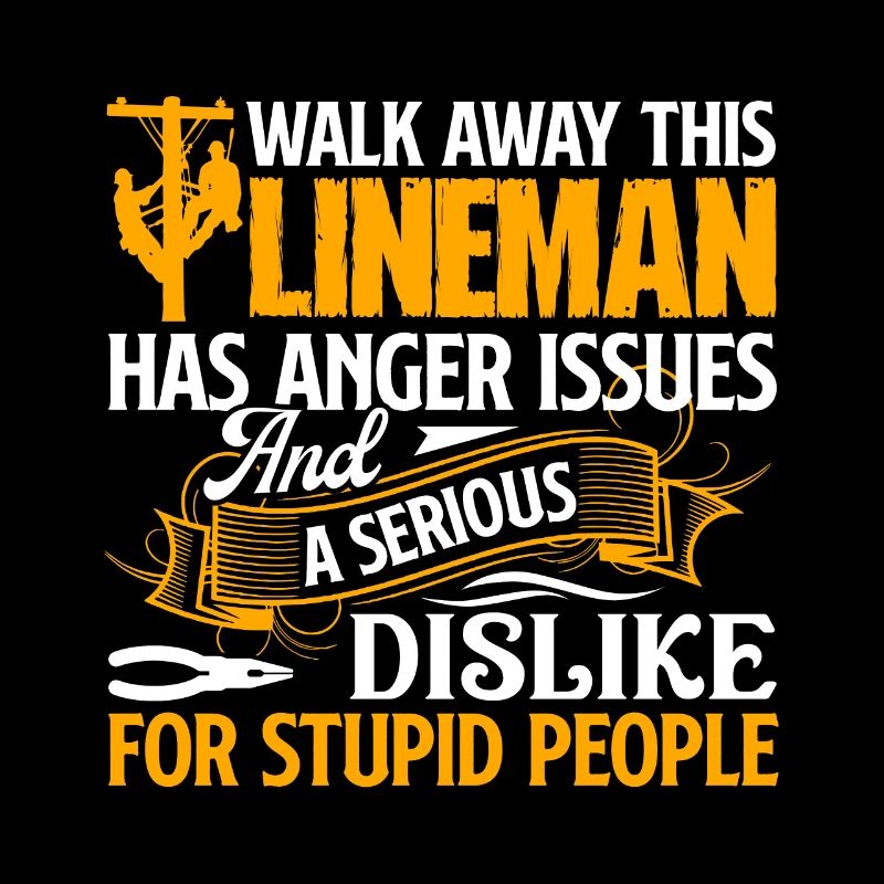 Lineman This Lineman Has Anger Issues