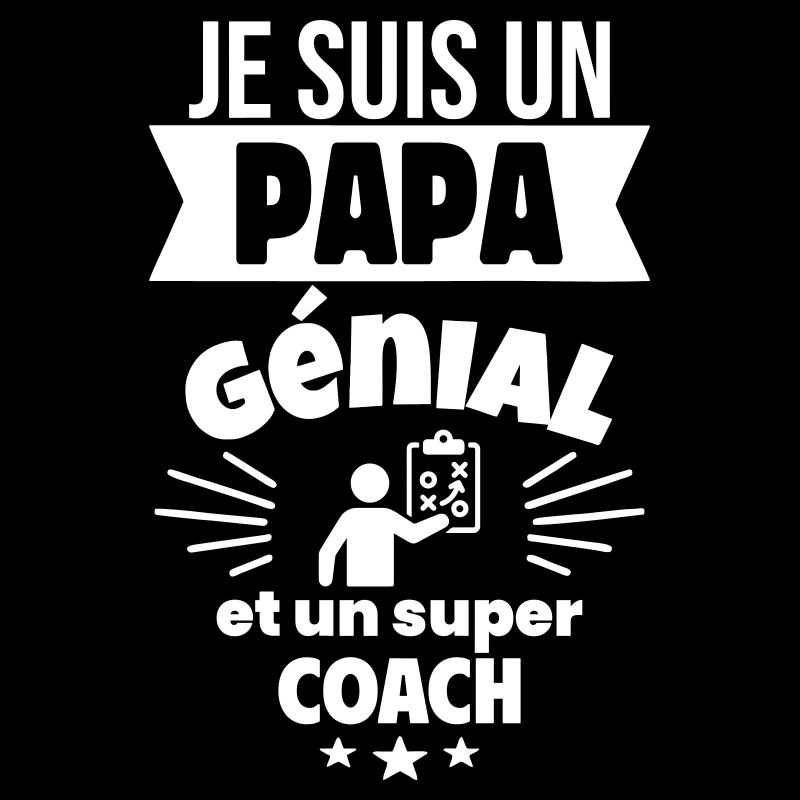 Papa génial & coach – idée fête des pères