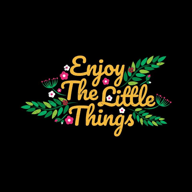 Motivational Sprüche Enjoy The Little Geschenkidee