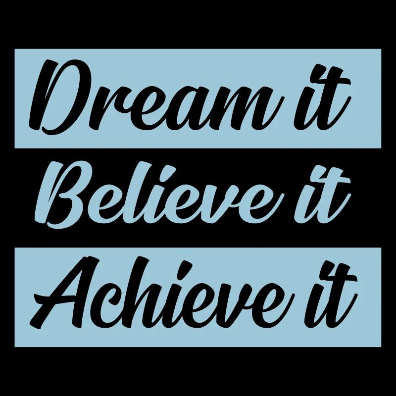 dream it inspirational quote