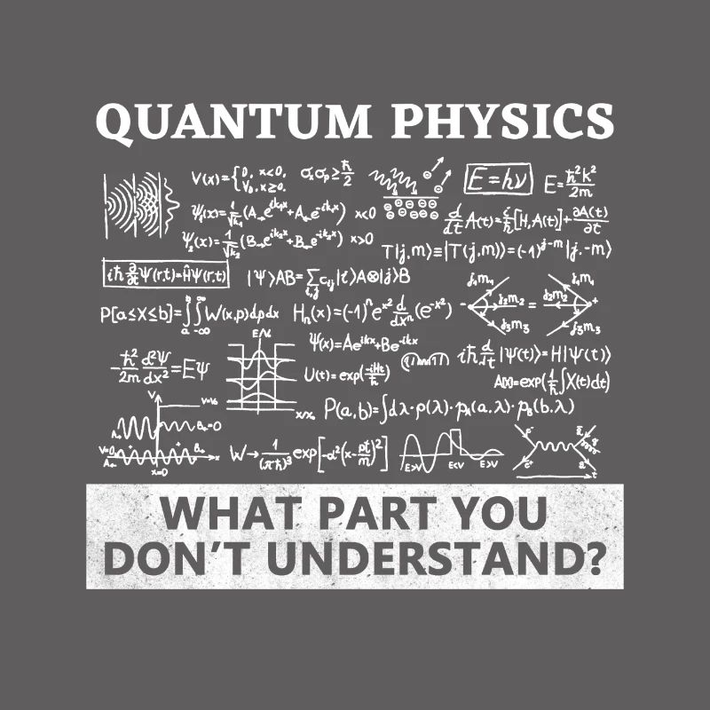 Physics - Physicist - Quantum Physics - Fun