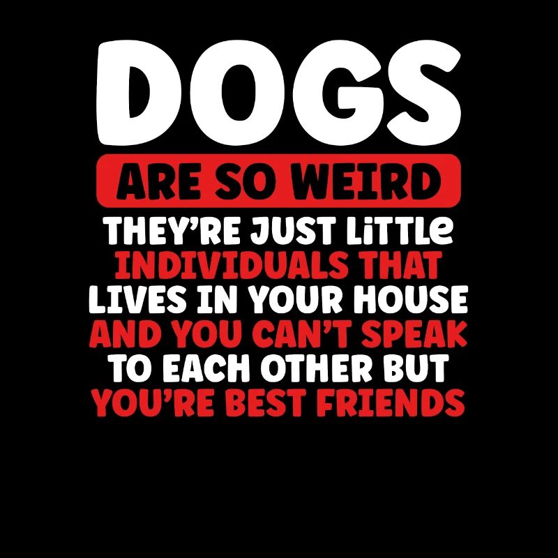 Les chiens sont si étranges