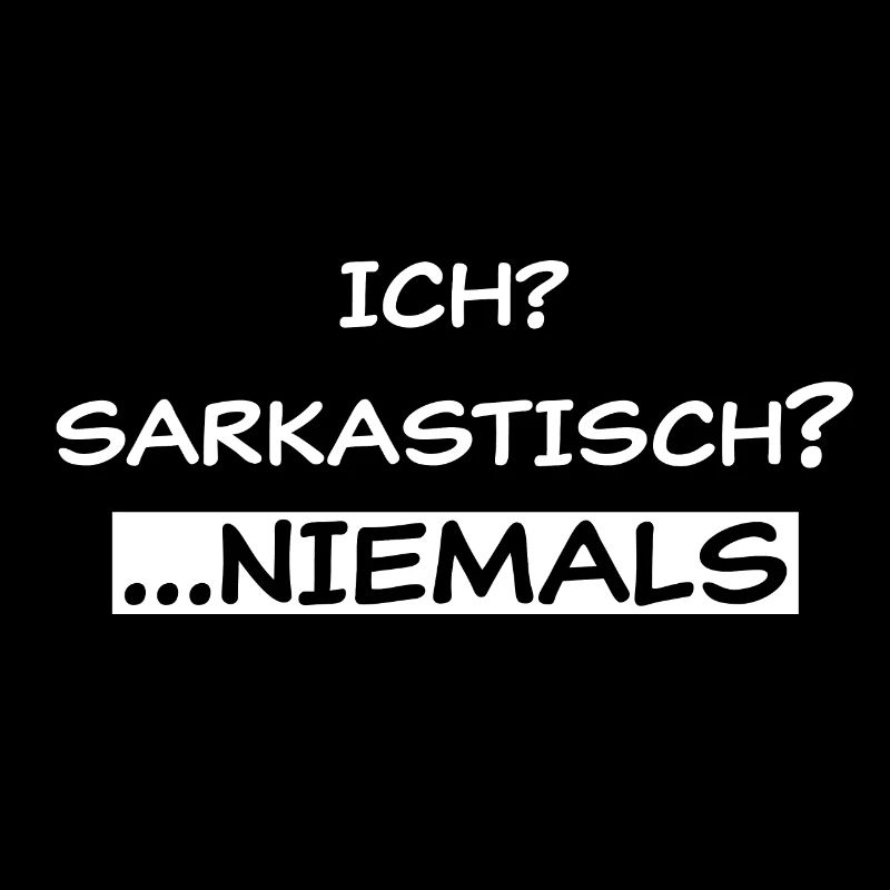 Du sarcastique ?
