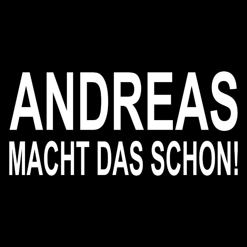 Andreas macht das schon!