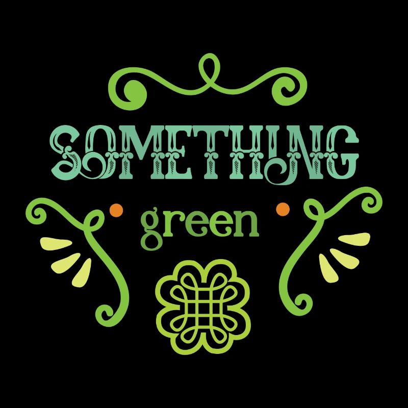 quelque chose de vert