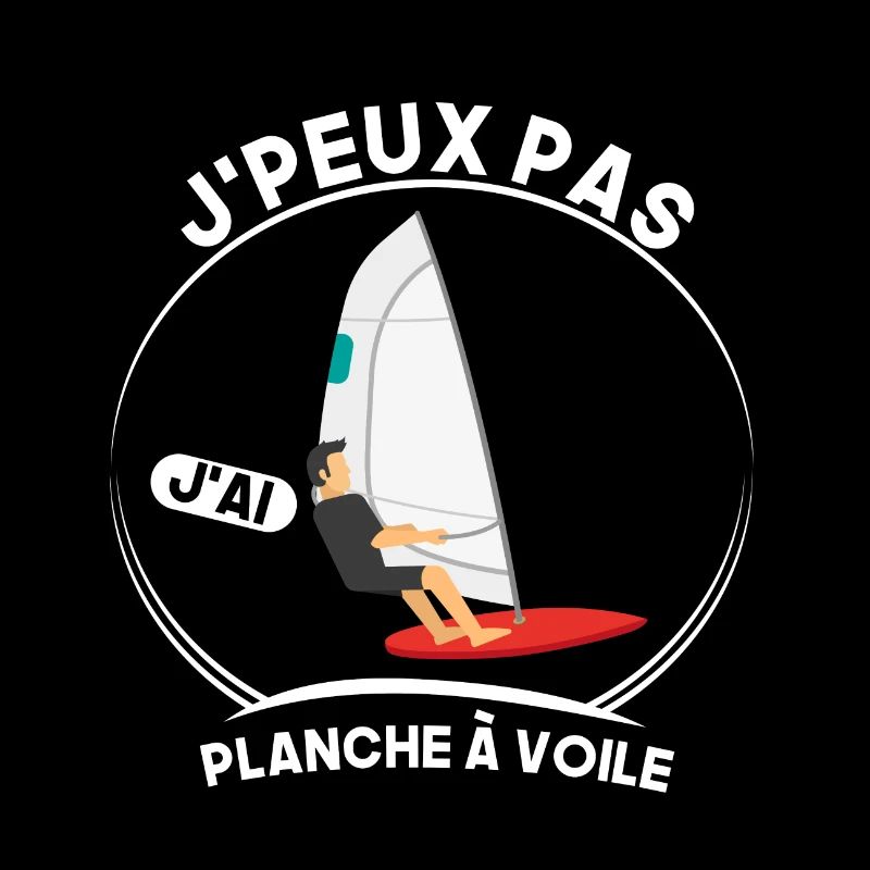Je peux pas, j'ai planche à voile