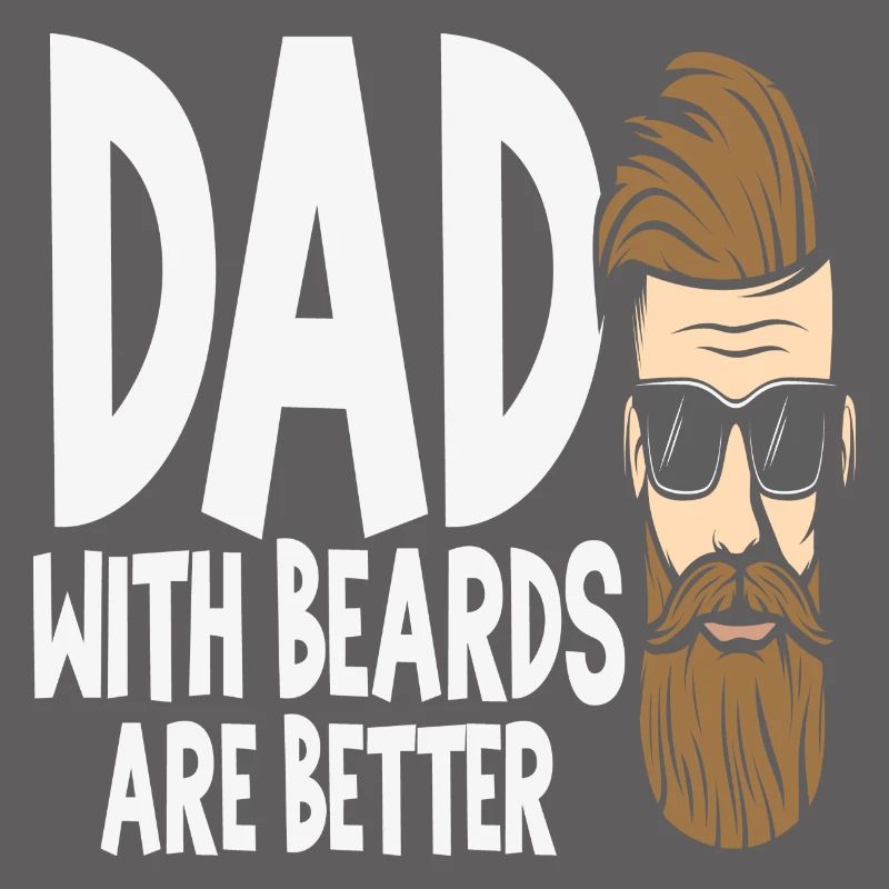 Dad with Beards are Better