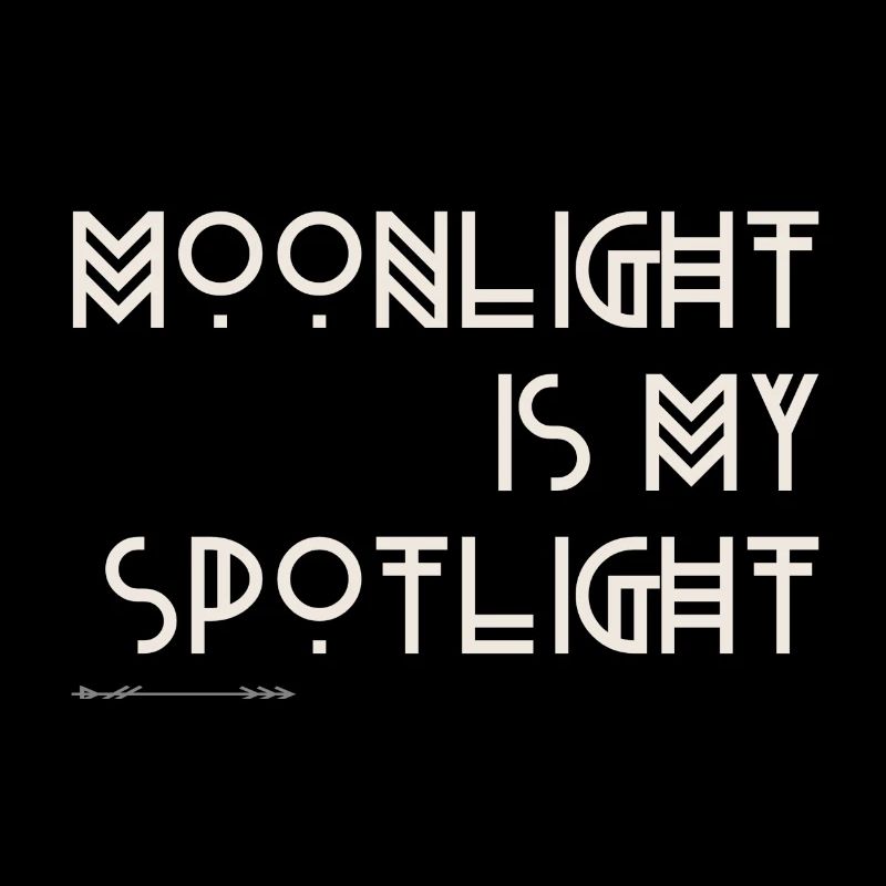 Moonlight is my Spotlight - Boho Design