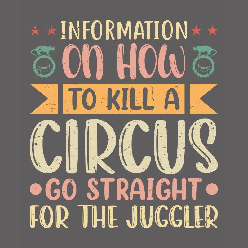 Information on how to kill a Circus