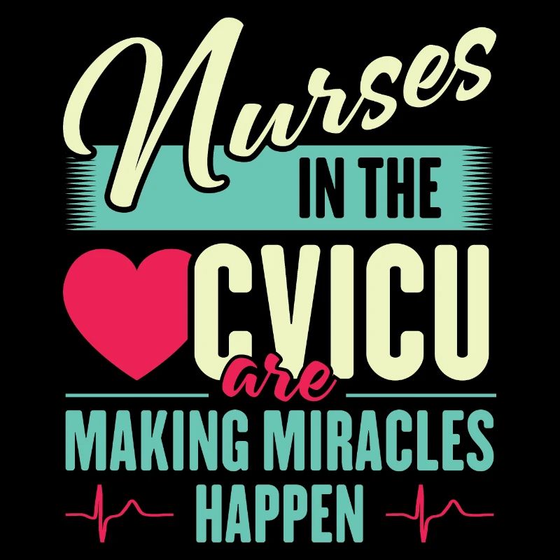Nurses In The CVICU Are Making Miracles Happen