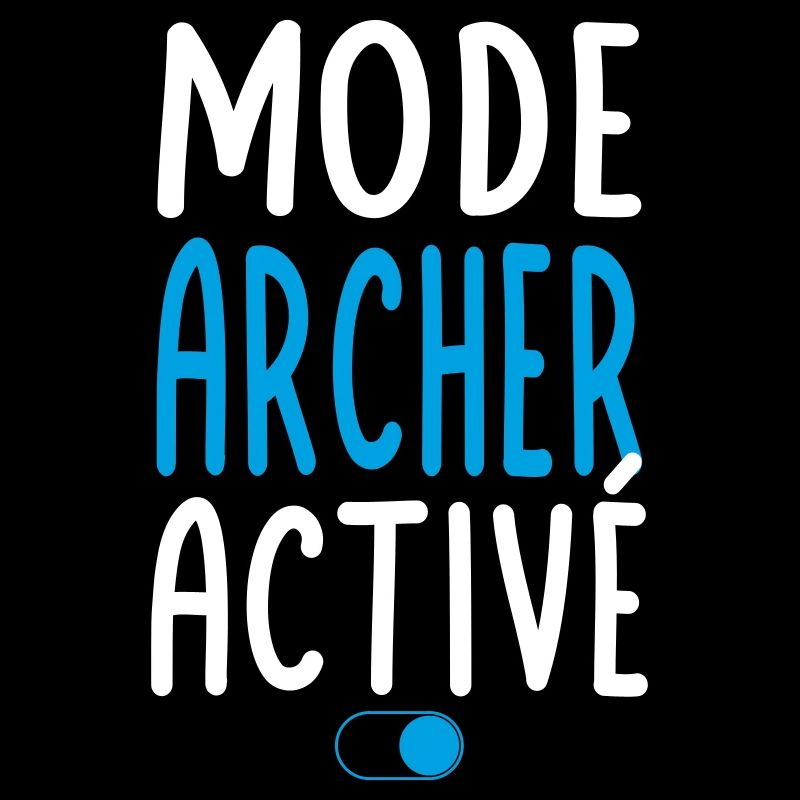 Mode archer activé - Idée cadeau