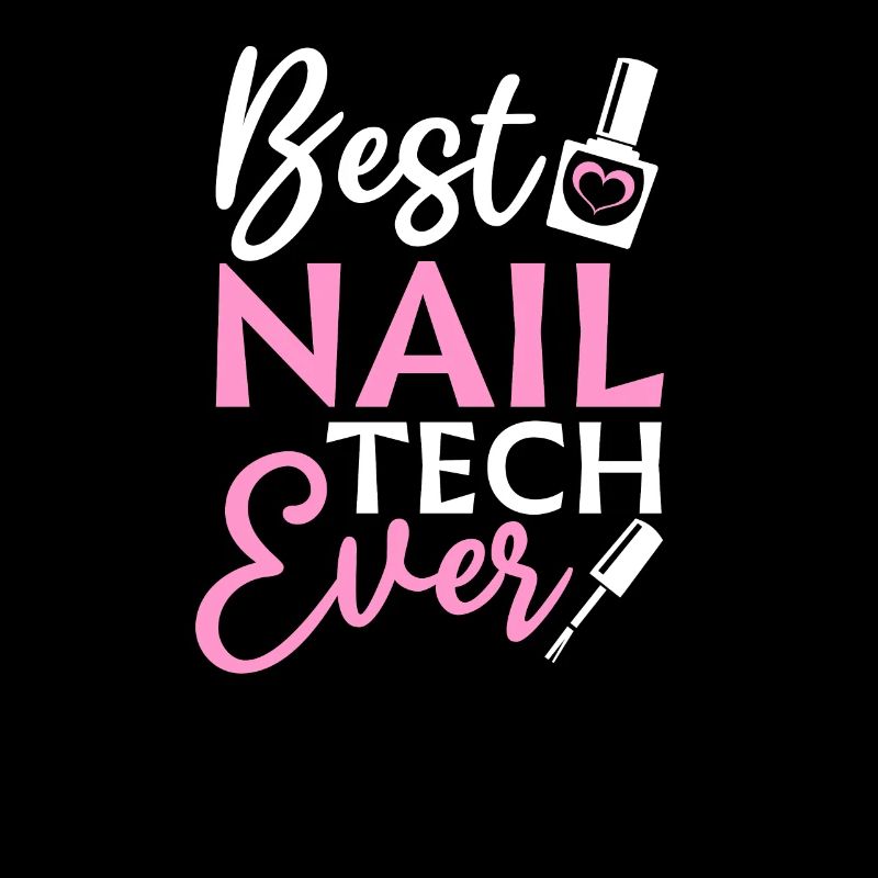 Nail Tech Best Nail Tech Ever