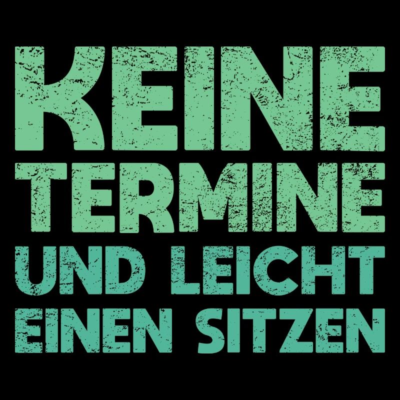 Keine Termine Und Leicht Einen Sitzen