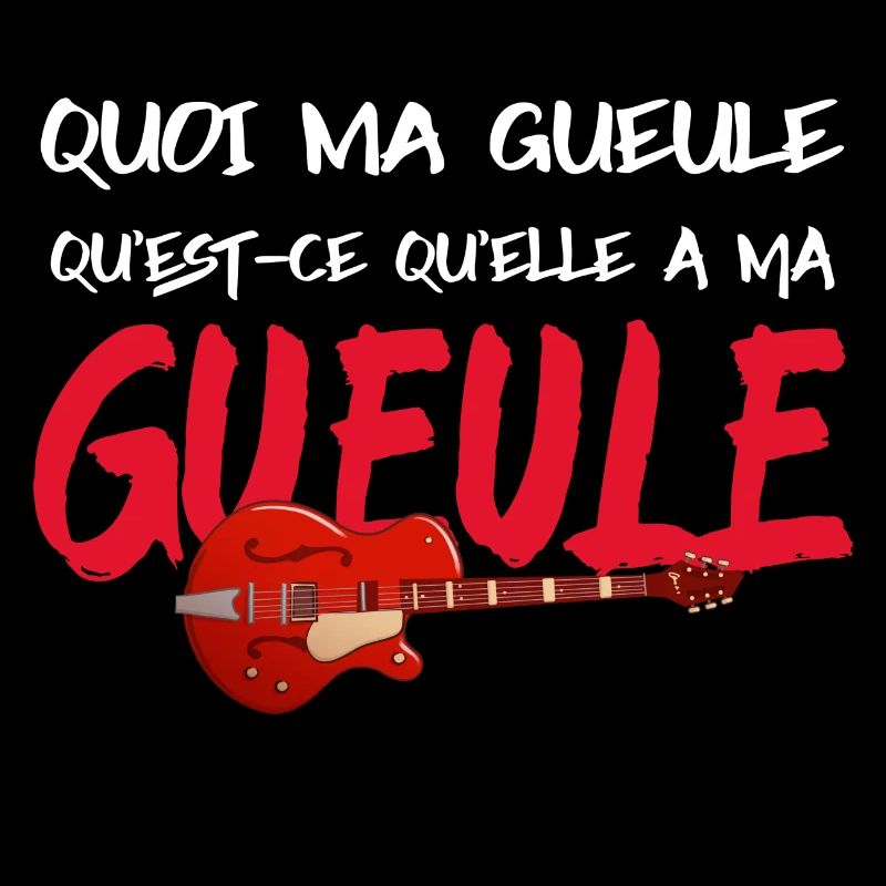 Quoi ma gueule qu'est-ce qu'elle a ma gueule