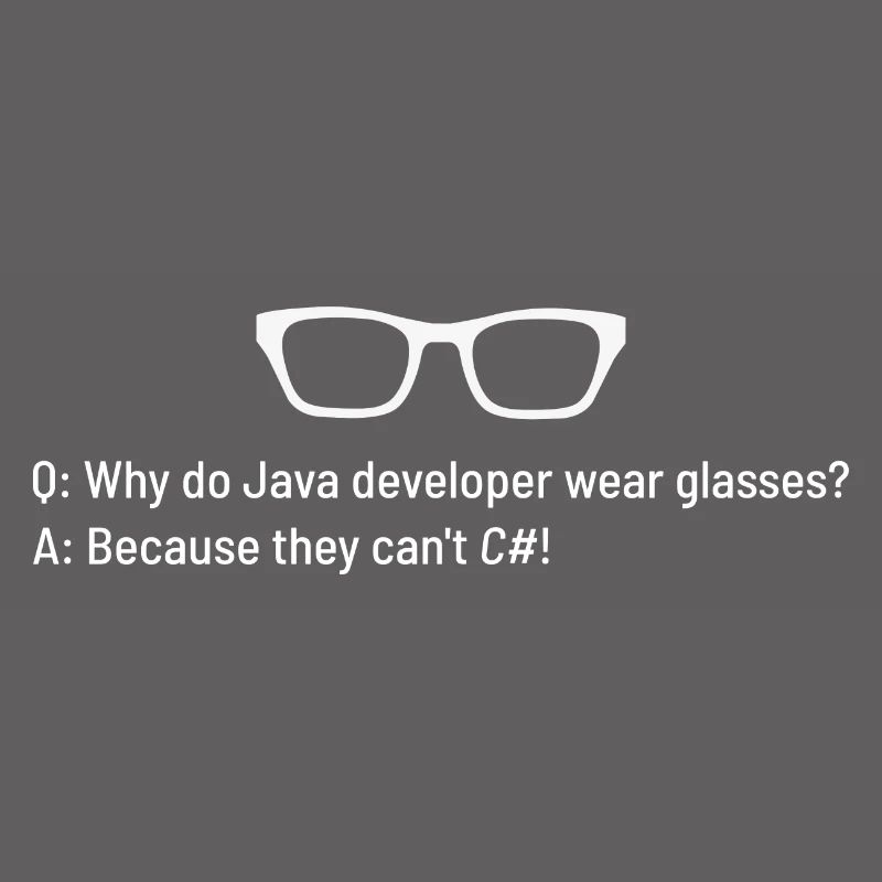 Why Do Java Programmers Wear Glasses?