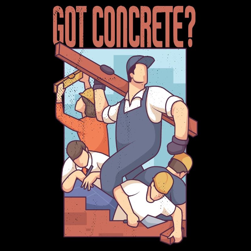 Got Concrete - Ouvriers du bâtiment