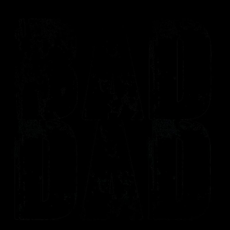 bad dad,dad,graffiti,schwarz,typo,schrift