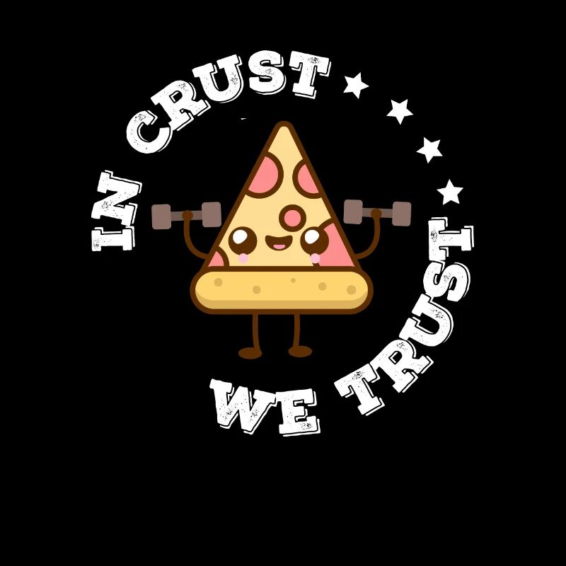 Crust we trust - pizza, italy, gift