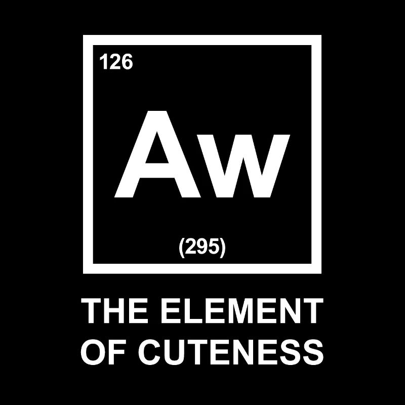 Aw the element of cuteness - Element