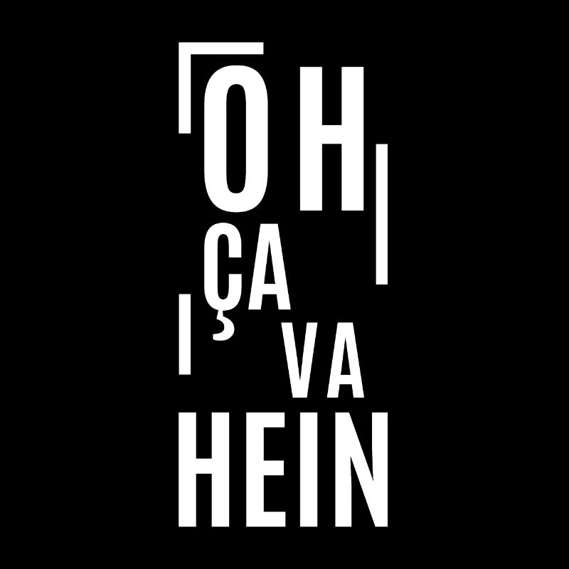 Oh ça va hein