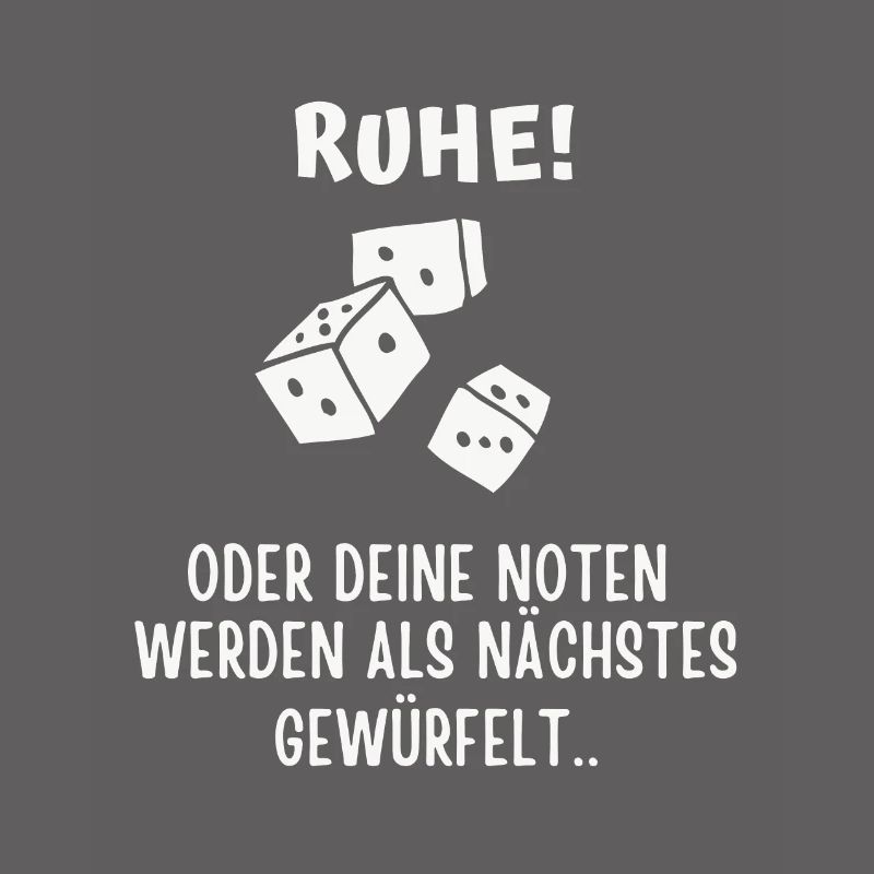 Ruhe ... oder deine Noten