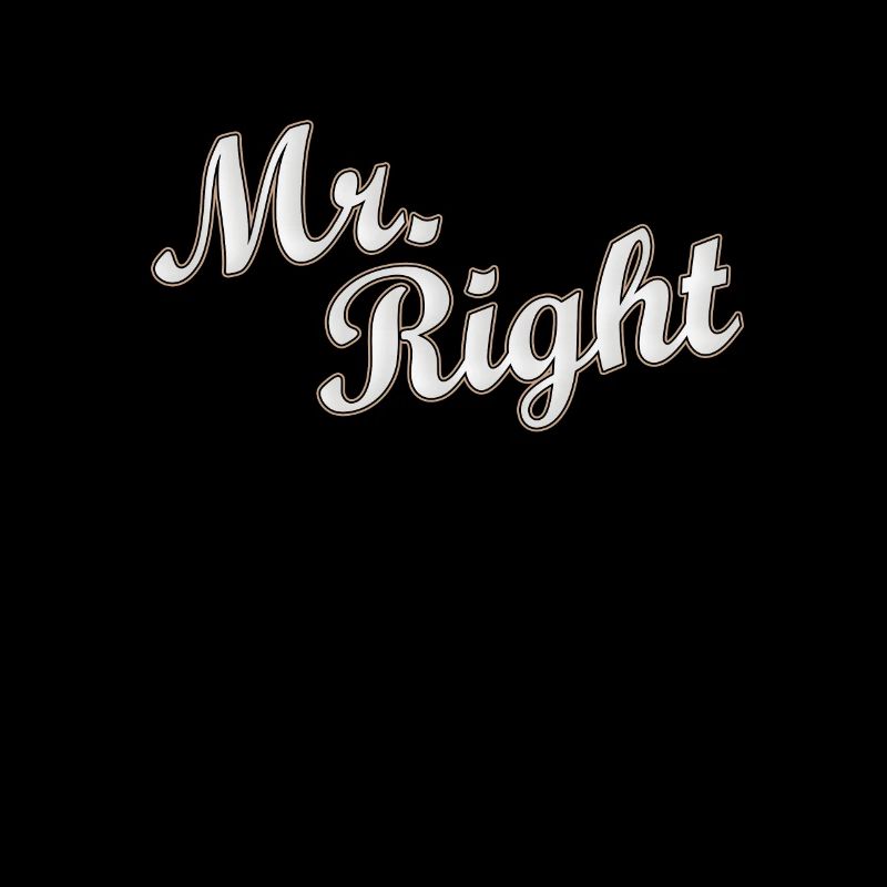 Mr Right Paarshirt / Partnershirt Idée cadeau