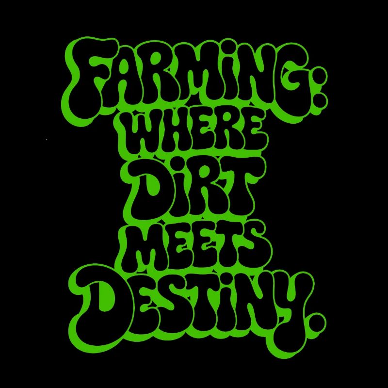 FARMING: WHERE DIRT MEETS DESTINY
