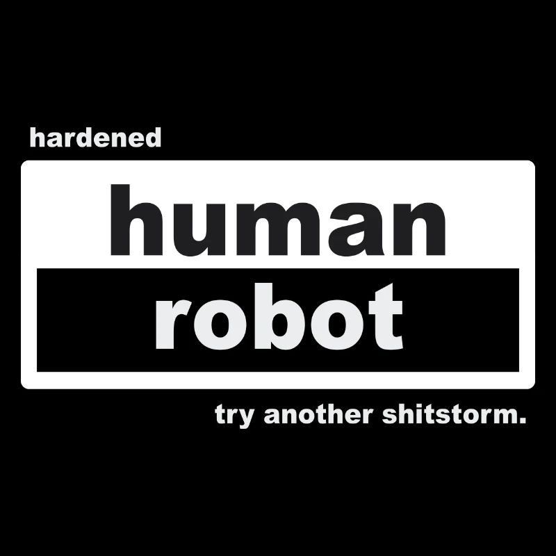 Hardened Human Robot – Try Another Sh*tstorm
