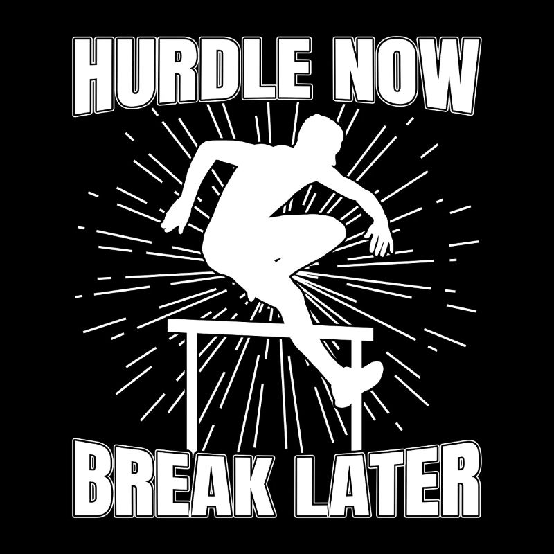 Track Athletics Hurdle Now Break Later