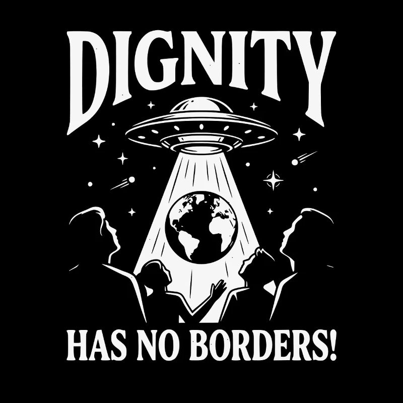 Human Rights Retro Dignity Has No Border Statement
