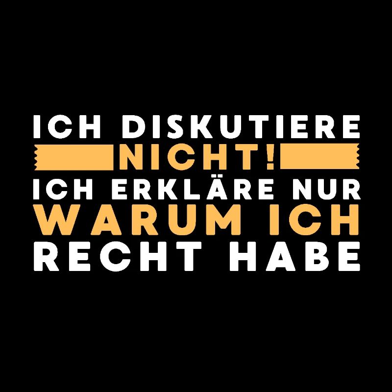 Ich diskutiere nicht ich erkläre nur
