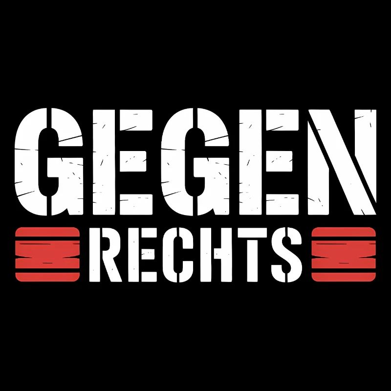 Gegen Rechts - Funny Antifa Spruch