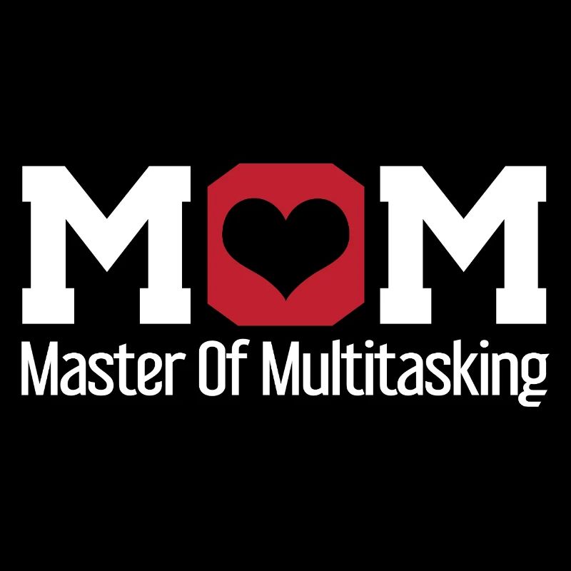 Mom Master of Multitasking Design