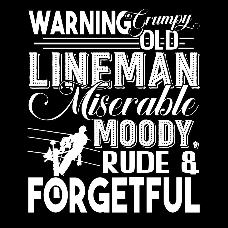 Monteur de lignes Grumpy Old Lineman