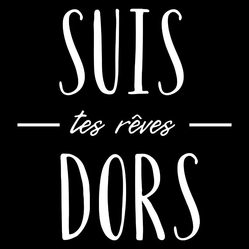 suis tes rêves dors