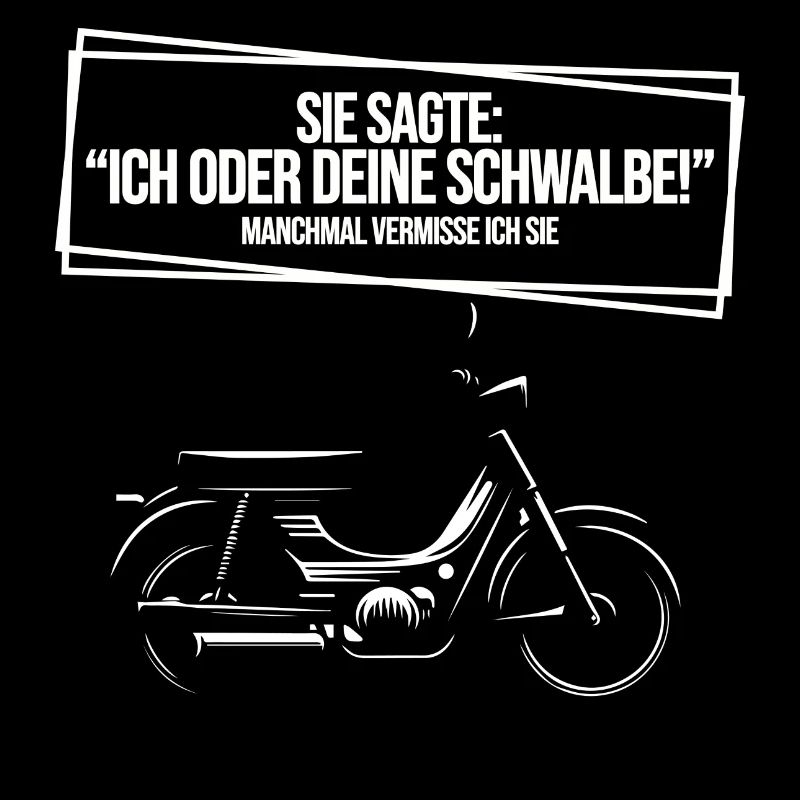 Lustiger Schwalbe Spruch Mofa Moped Geschenk